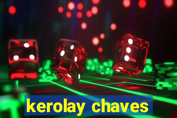 kerolay chaves